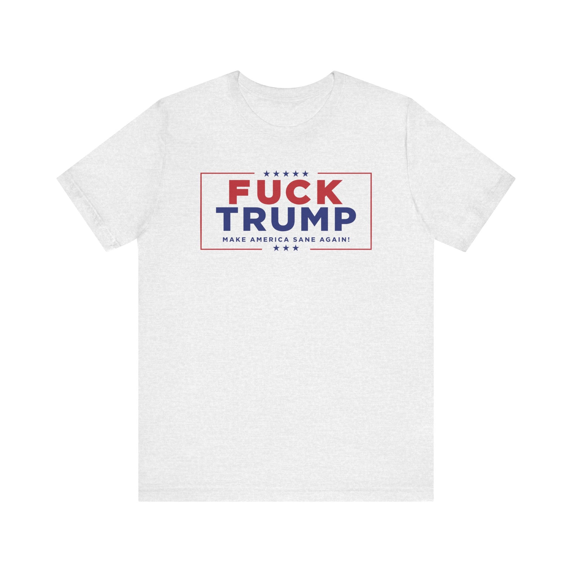 Fuck Trump Forever Tee - Political Protest Shirt