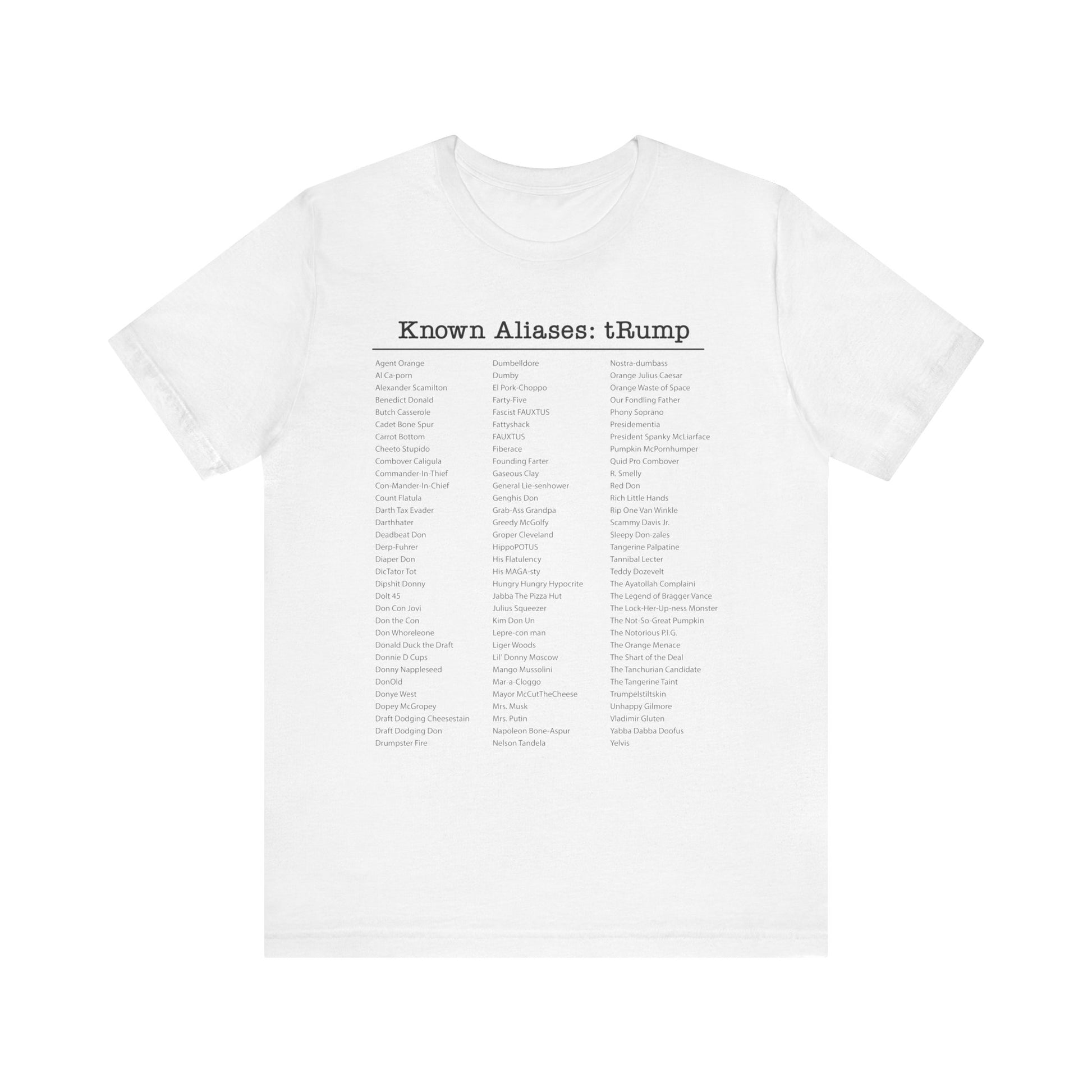 Known Aliases tRump t-shirt activist mens womens | Speak Out Shirts