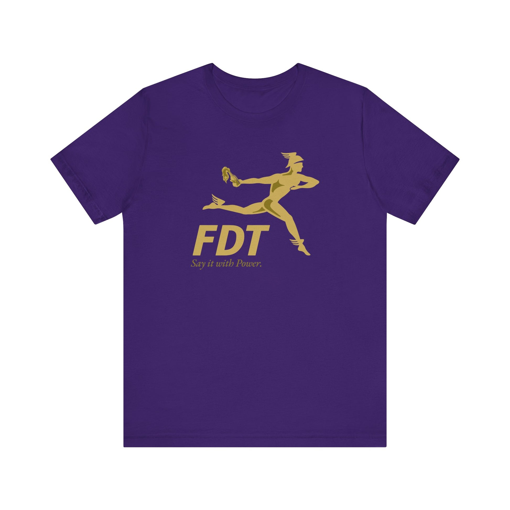 FDT — Say It With Power Tee - Political Statement