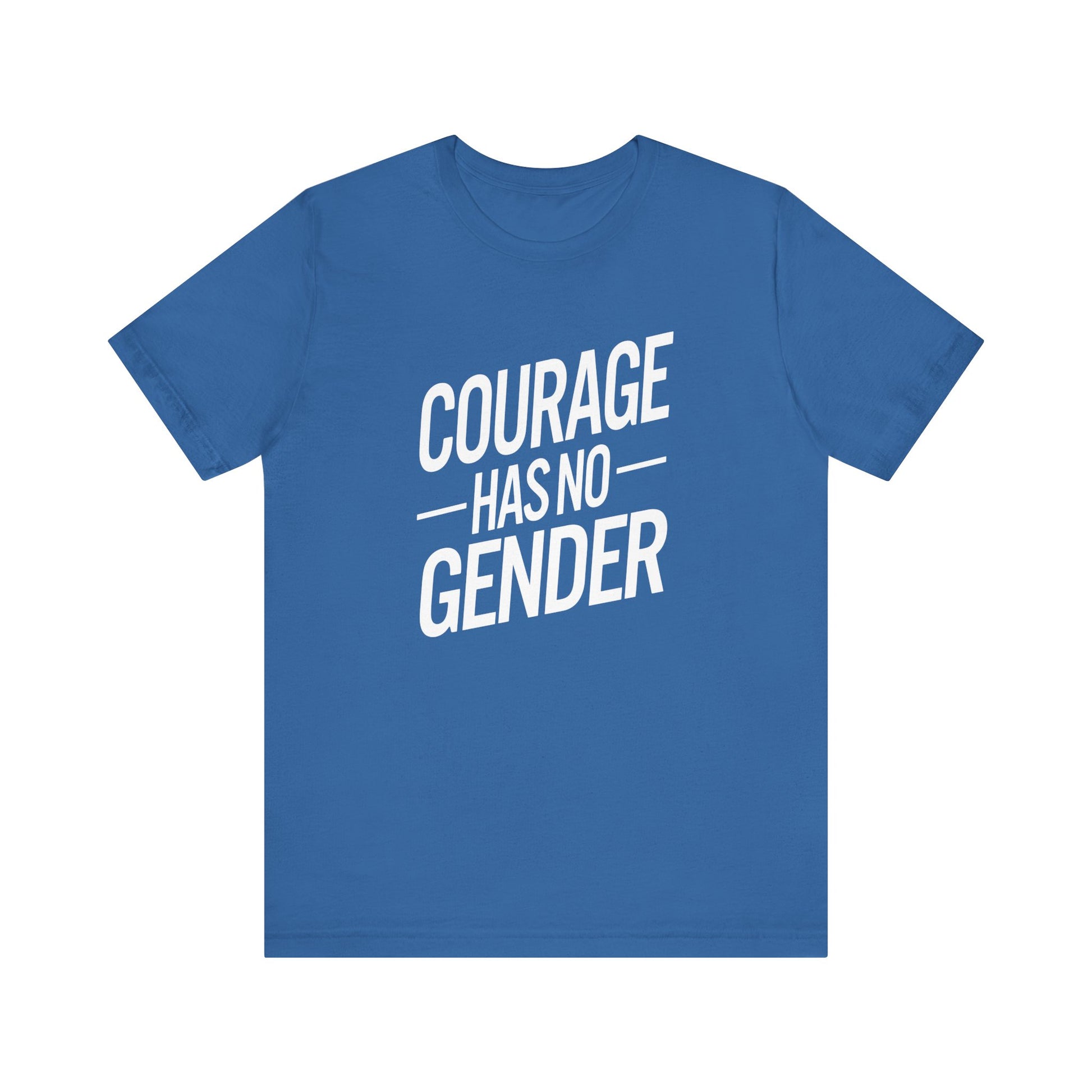 Courage Has No Gender Unisex Trans Tee - Pride Statement Shirt