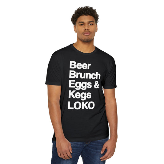 Beer, Brunch, Eggs & Kegs by LOKO Cuisine - Speak Out Shirts