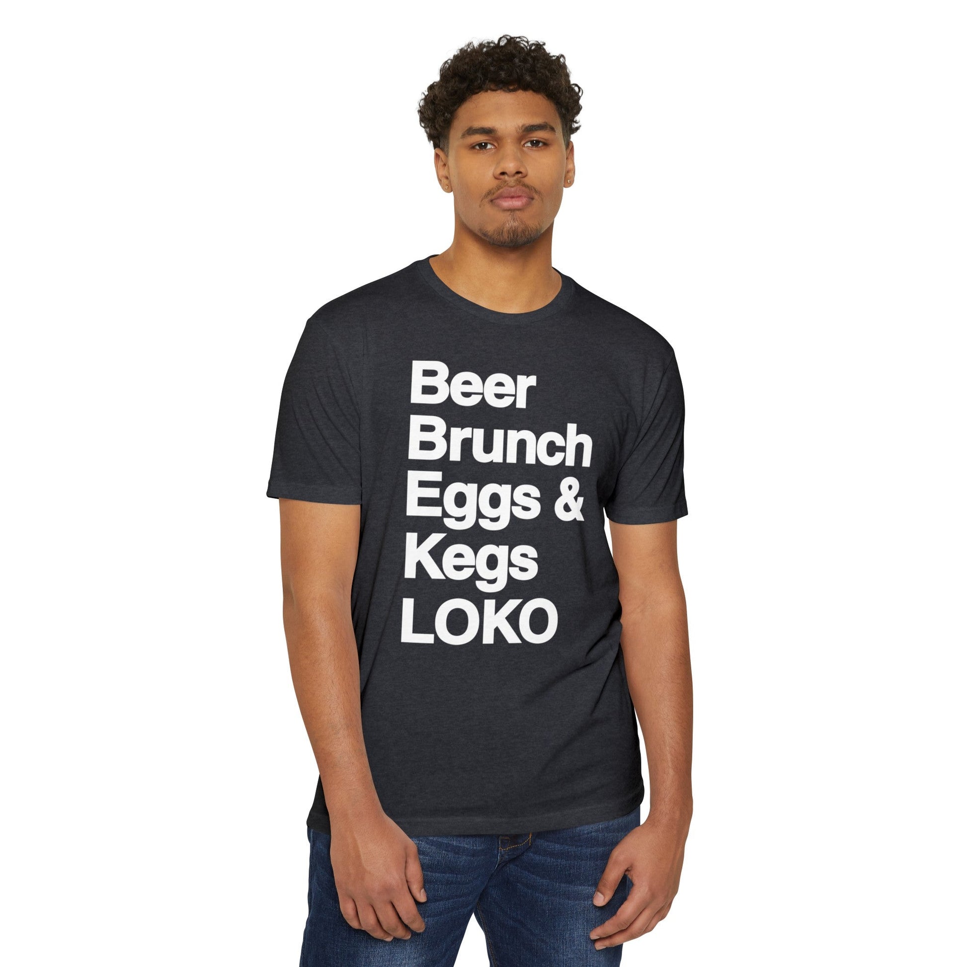 Beer, Brunch, Eggs & Kegs Tee by LOKO Cuisine