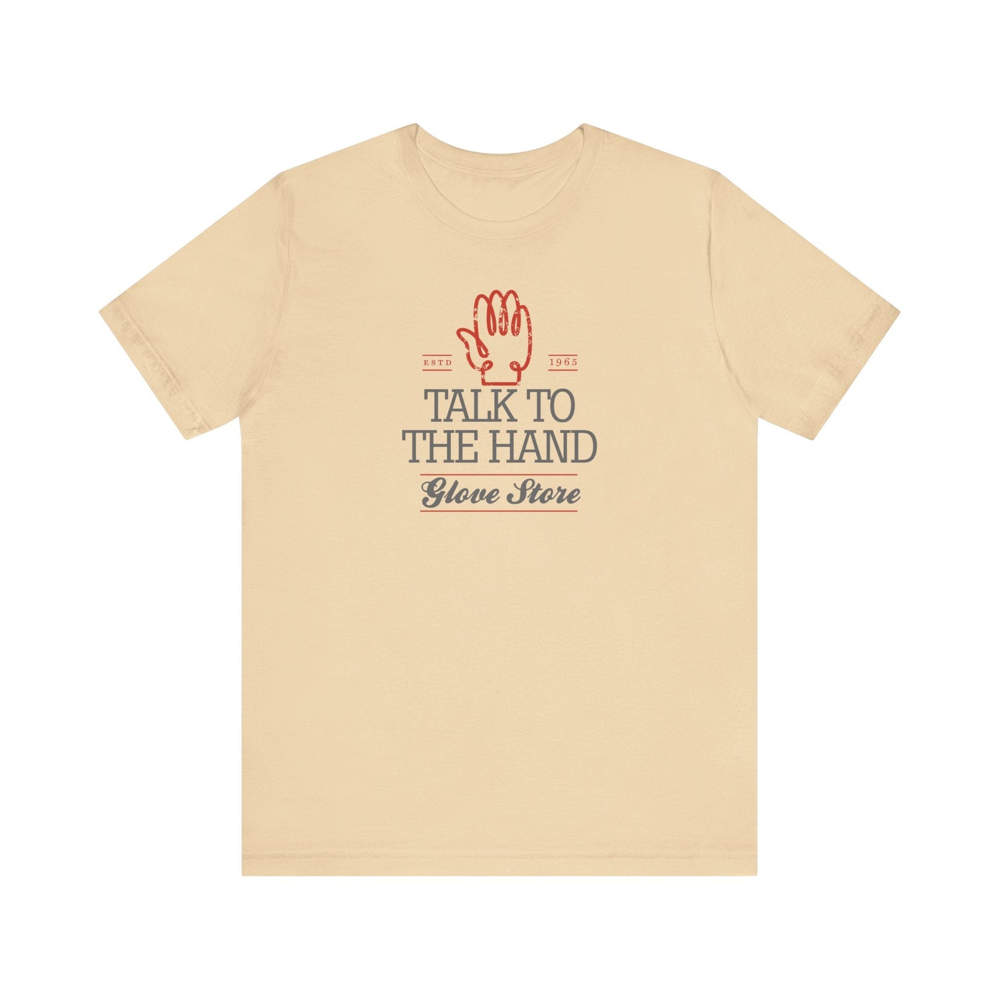 Talk to the Hand - Speak Out Shirts