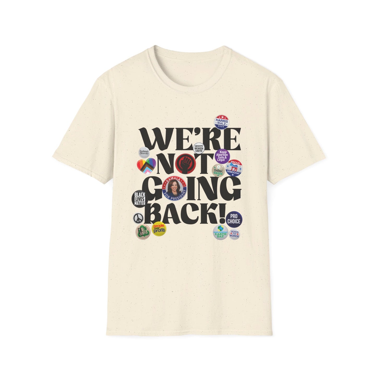 We're Not Going Back - Speak Out Shirts