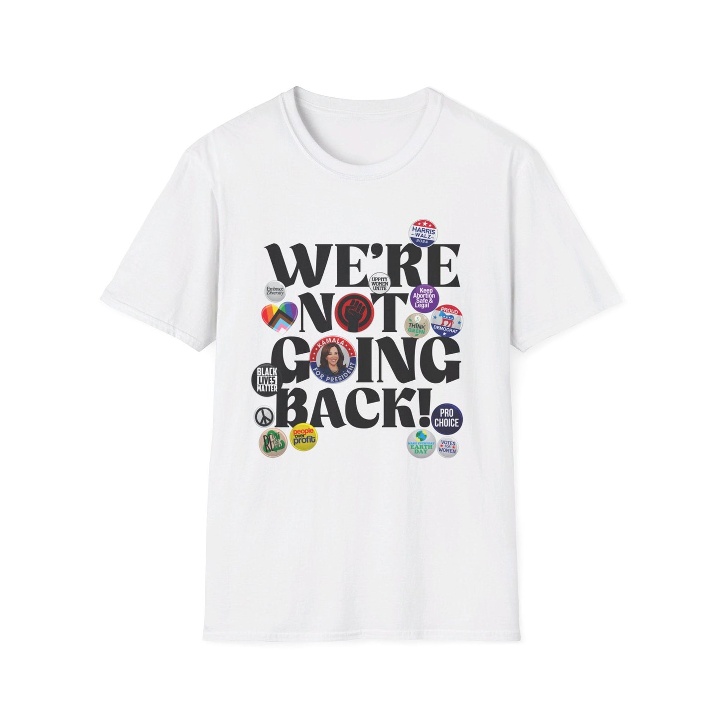 We're Not Going Back - Speak Out Shirts