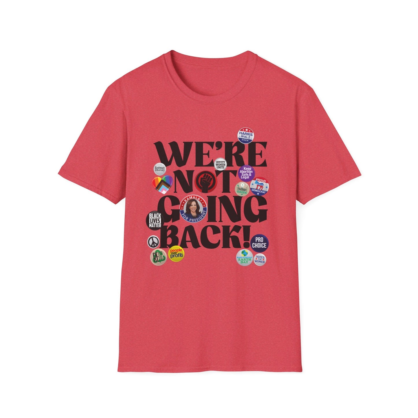 We're Not Going Back - Speak Out Shirts