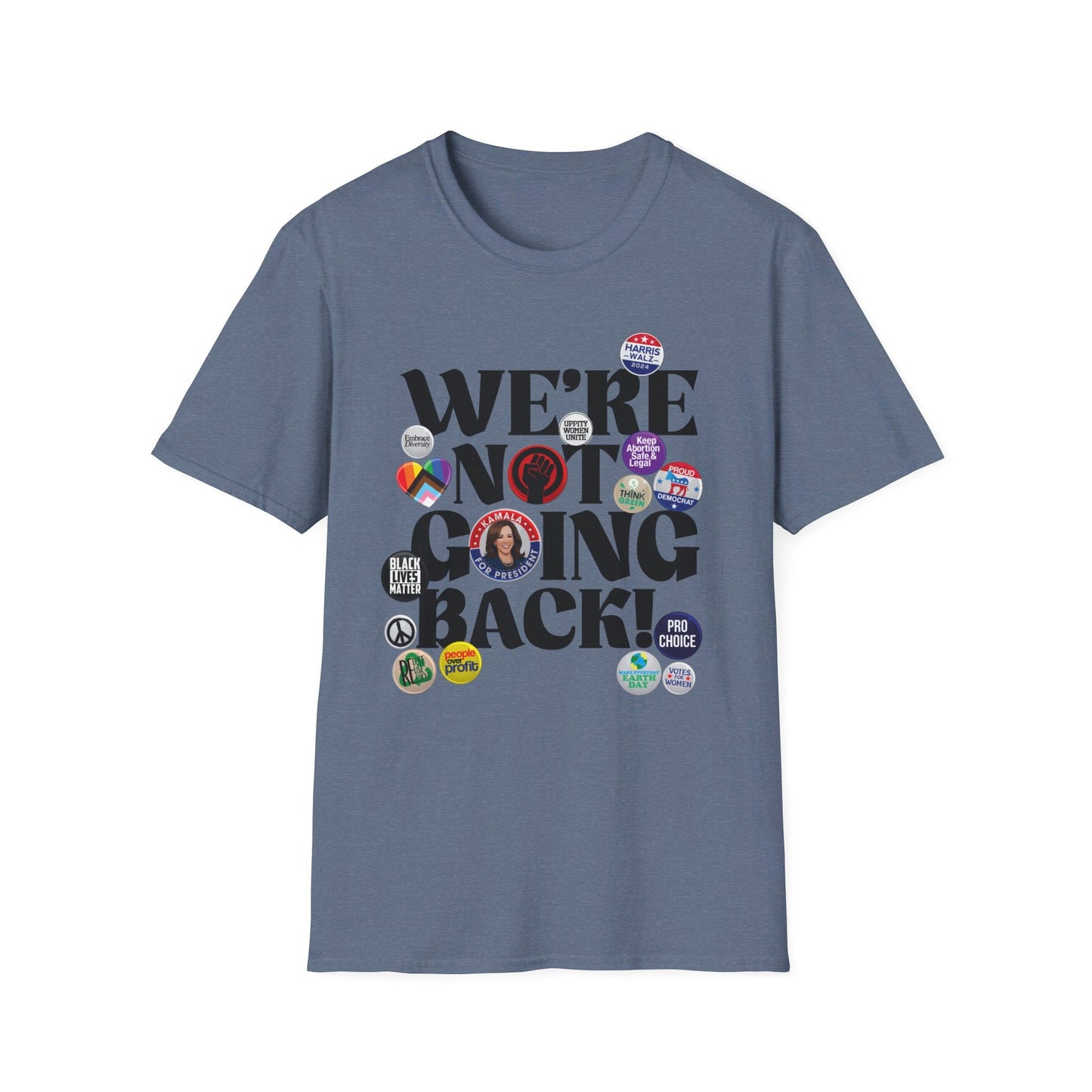 We're Not Going Back - Speak Out Shirts